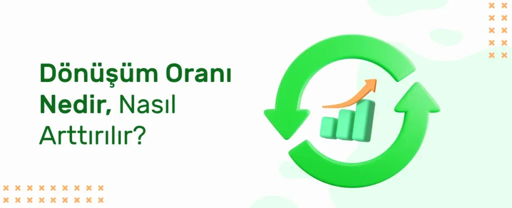 Reklam Dönüşüm Oranı
